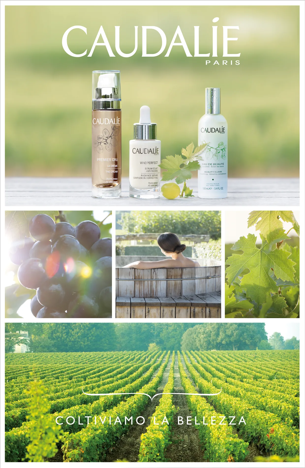 Poster Caudalie : en haut le logo et trois produits, Premier Cru, Vinoperfect et Eau de Beauté, à côté d’une feuille de vigne et d’un grain de raisin ; au milieu trois photographies, raisin noir, une femme dans une cuve en bois et une feuille de vigne ; en bas un vignoble avec l’inscription Coltiviamo la bellezza