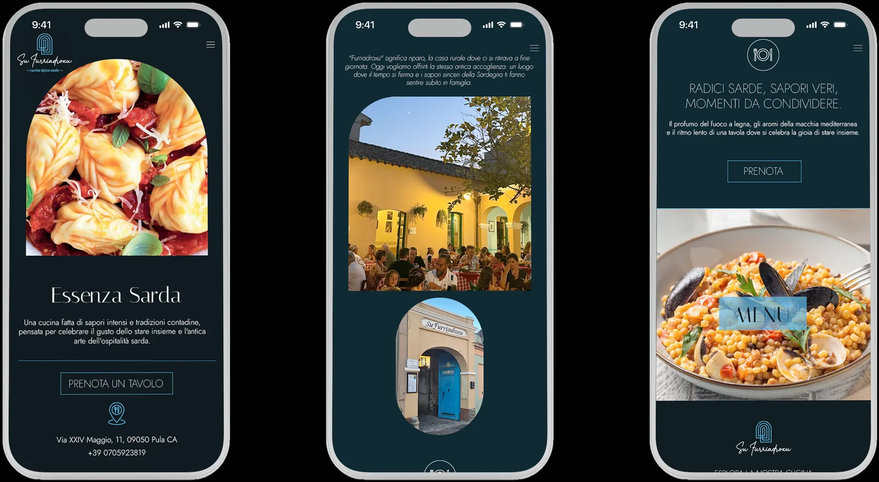 Tre schermate del sito su telefono: la home con il titolo Essenza Sarda e il pulsante Prenota un tavolo, il testo sul nome Furriadroxu con la foto del cortile e della porta azzurra, il titolo Radici sarde, sapori veri, momenti da condividere con il riquadro Menu