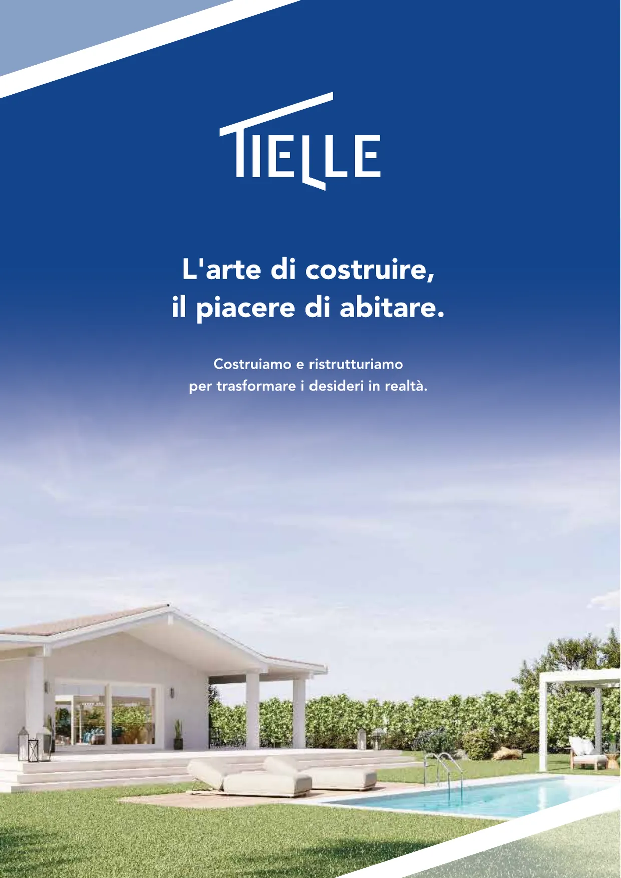 Couverture de la brochure institutionnelle sur fond bleu : la marque Tielle, la phrase L’art de construire, le plaisir d’habiter et une maison avec jardin et piscine